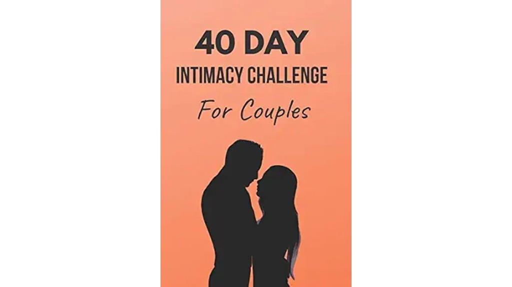 couples 40 day intimacy workbook
